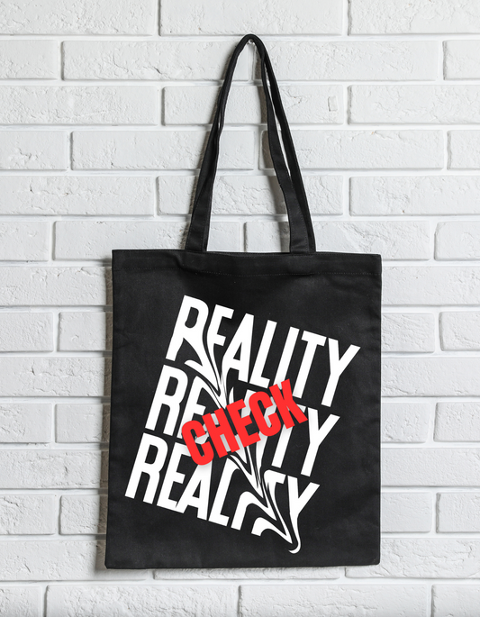 Reality Check Tote Bag